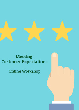 Meeting and Exceeding Customer Expectations – Online Workshop